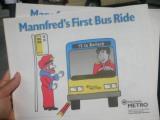 Mannfred's First Bus Ride